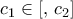 \displaystyle{{c_1} \in [,\,{c_2}]}