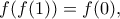 \displaystyle{f(f(1))=f(0),}