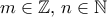 \displaystyle{m \in \mathbb Z, \, n \in \mathbb N}