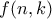 f(n, k)