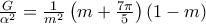 \frac{G}{\alpha ^{2}}= \frac{1}{m^{2}}\left(m+ \frac{7\pi }{5}  \right)\left(1-m \right)