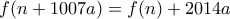 \displaystyle{ f(n+1007a) = f(n) + 2014a}