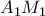 \displaystyle A_1M_1