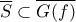 \displaystyle{\overline{S} \subset \overline{G(f)}}