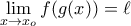 \lim\limits_{x\to x_o}f(g(x))=\ell