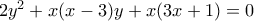 2y^2+x(x-3)y+x(3x+1) =0