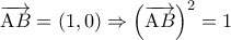 \displaystyle{\overrightarrow {{\rm A}B} = \left( {1,0} \right) \Rightarrow {\left( {\overrightarrow {{\rm A}B} } \right)^2} = 1} \displaystyle{\overrightarrow {{\rm A}B} = \left( {1,0} \right) \Rightarrow {\left( {\overrightarrow {{\rm A}B} } \right)^2} = 1}