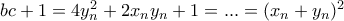 bc+1 = 4y_n^2+2x_ny_n+1= ... = (x_n+y_n)^2