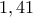 1,41