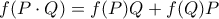 f(P\cdot Q)=f(P)Q+f(Q)P f(P\cdot Q)=f(P)Q+f(Q)P