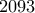 \displaystyle{2093}