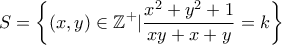 \displaystyle{S=\left\{(x,y)\in \mathbb{Z^{+}}|\frac{x^2+y^2+1}{xy+x+y}=k \right\}}