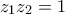 z_{1}z_{2}=1