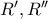R',R''