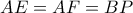 AE=AF=BP