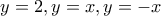 y=2,y=x,y=-x