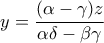 y=\dfrac{(\alpha -\gamma )z}{\alpha \delta -\beta \gamma }