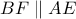 BF\parallel AE BF\parallel AE