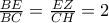 \frac{BE}{BC}=\frac{EZ}{CH}=2 \frac{BE}{BC}=\frac{EZ}{CH}=2