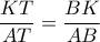 \displaystyle \frac{{KT}}{{AT}} = \frac{{BK}}{{AB}}