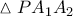 \vartriangle P{{A}_{1}}{{A}_{2}}