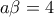 a \beta =4