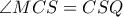 \angle MCS = CSQ