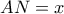 AN = x