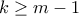 k\ge m-1