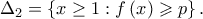 \Delta _{2}=\left\{ x\geq 1:f\left ( x \right )\geqslant p\right\}.