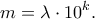 \displaystyle  
m = \lambda \cdot 10^k. 
