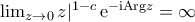 \lim_{z\to 0}z|^{1-c}\,{\rm{e}}^{-{\rm{i}} {\rm{Arg}}{z}}=\infty