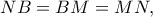 NB=BM=MN,