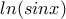 ln(sinx)