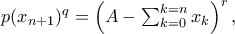 p(x_{n+1})^q=\left(A-\sum_{k=0}^{k=n}x_k\right)^r,