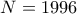 N=1996