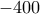 -400