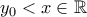y_{0}<x\in\mathbb{R}