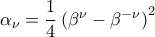 \alpha_{\nu}=\dfrac{1}{4}\left(\beta^{\nu}-\beta^{-\nu}\right)^2