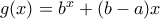 g(x)=b^{x}+(b-a)x