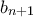 b_{n+1}