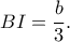 BI=\dfrac{b}{3}.