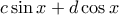 c\sin x+d\cos x