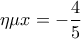 \displaystyle{\eta\mu x=-\frac{4}{5}}
