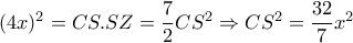 (4x)^2=CS.SZ=\dfrac{7}{2}CS^2 \Rightarrow CS^2= \dfrac{32}{7}x^2  