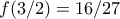 f(3/2)=16/27