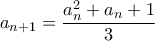 a_{n+1}=\dfrac{a_n^2+a_n+1}{3}