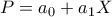 P=a_0+a_1X