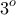 \displaystyle{3^{o}}