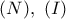 (N),\ (I)